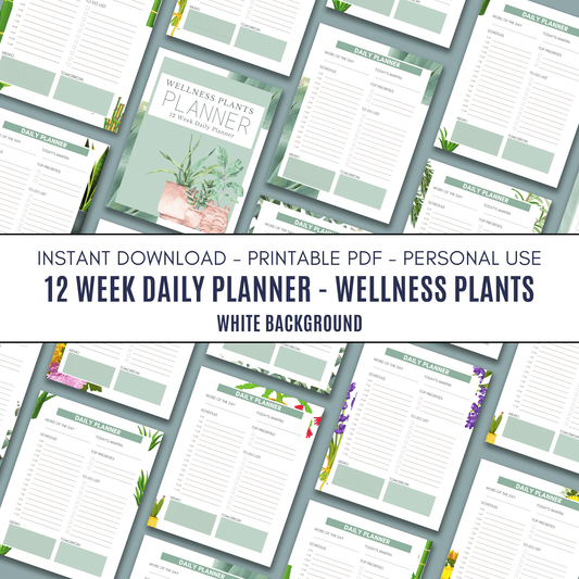 12 Week Daily Planner - Wellness Plants - White Background